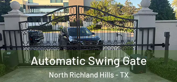 Automatic Swing Gate North Richland Hills - TX