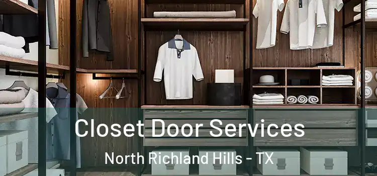 Closet Door Services North Richland Hills - TX