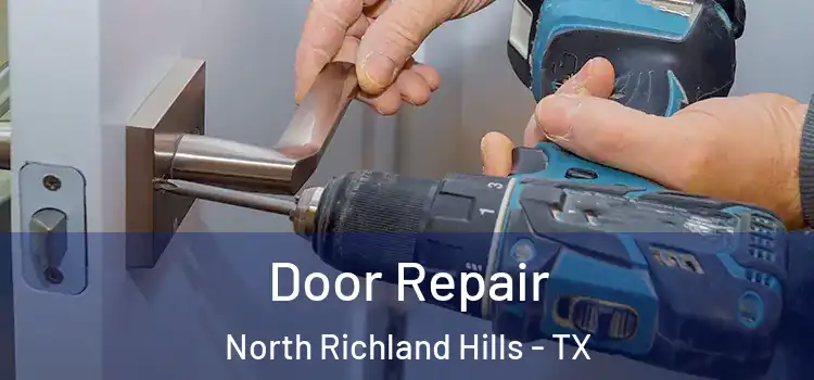 Door Repair North Richland Hills - TX