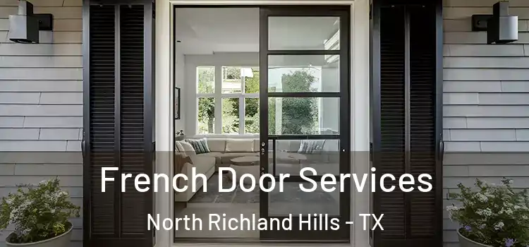 French Door Services North Richland Hills - TX