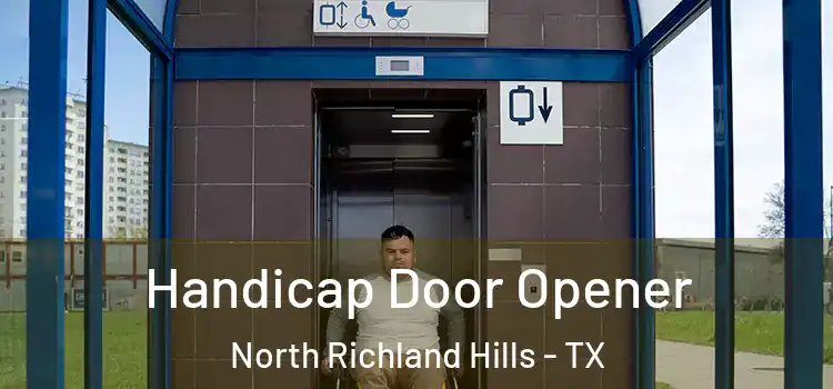 Handicap Door Opener North Richland Hills - TX