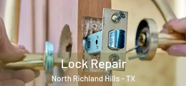  Lock Repair North Richland Hills - TX