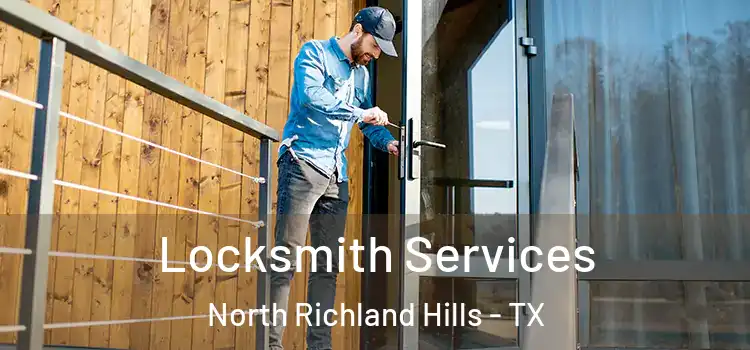 Locksmith Services North Richland Hills - TX