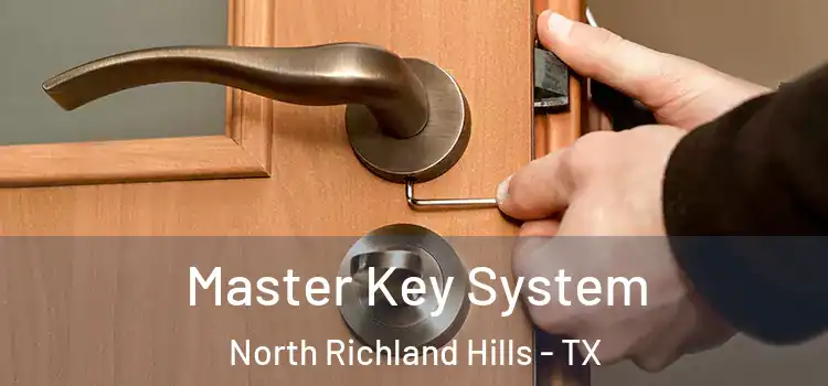 Master Key System North Richland Hills - TX