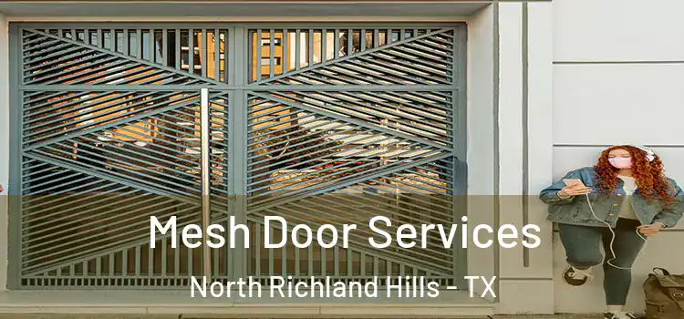  Mesh Door Services North Richland Hills - TX
