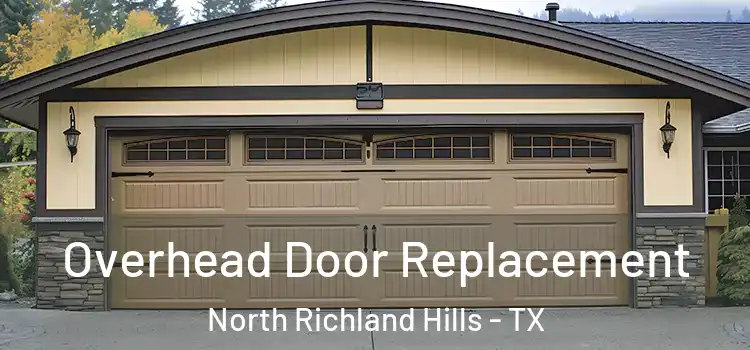  Overhead Door Replacement North Richland Hills - TX