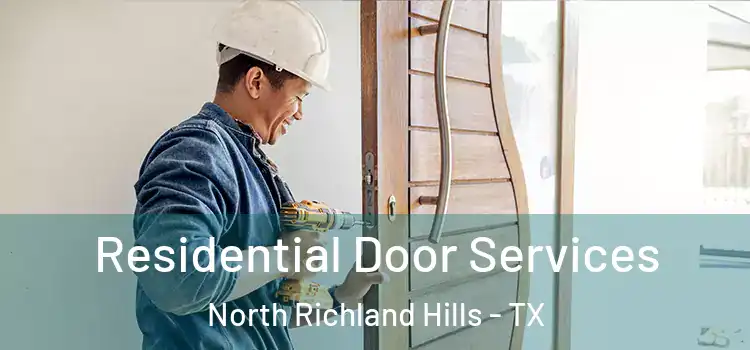 Residential Door Services North Richland Hills - TX
