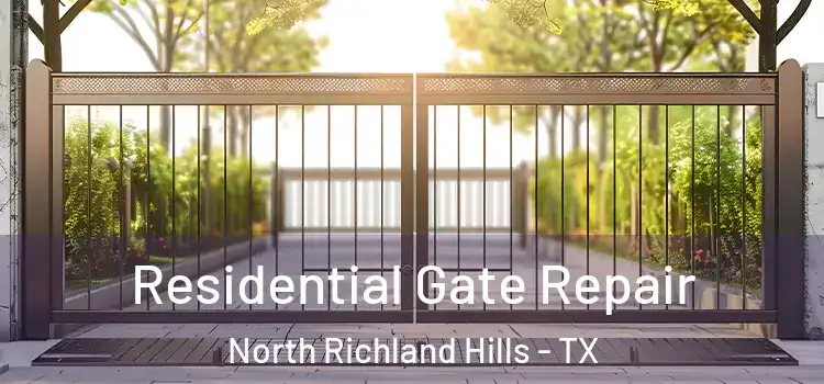 Residential Gate Repair North Richland Hills - TX