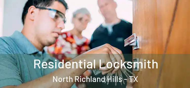  Residential Locksmith North Richland Hills - TX
