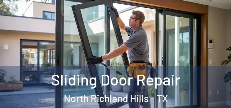 Sliding Door Repair North Richland Hills - TX