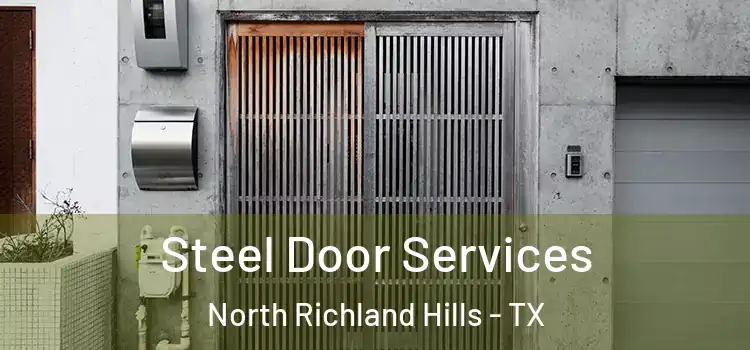 Steel Door Services North Richland Hills - TX