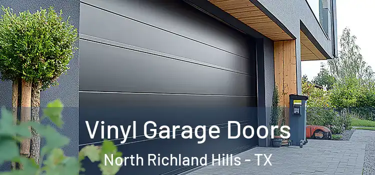  Vinyl Garage Doors North Richland Hills - TX